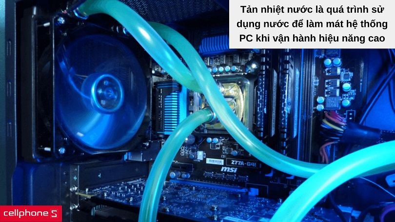 Tản nhiệt nước là gì?