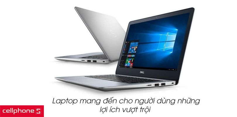 Lợi ích khi sử dụng laptop