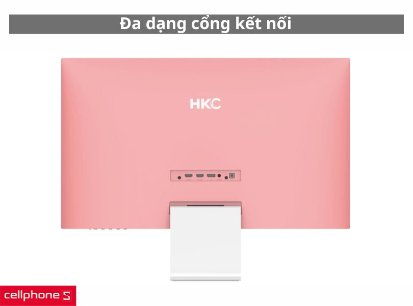 Màn hình HKC có đa dạng các cổng kết nối khác nhau Màn hình HKC có đa dạng các cổng kết nối khác nhau
