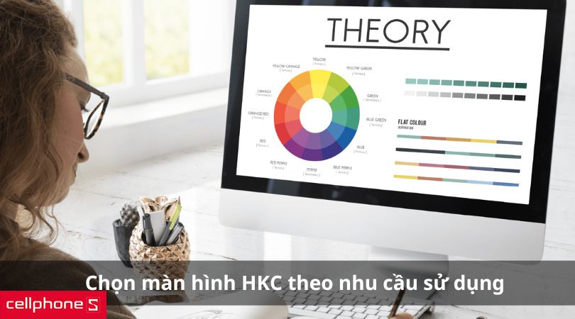 Chọn màn hình HKC dựa vào nhu cầu sử dụng