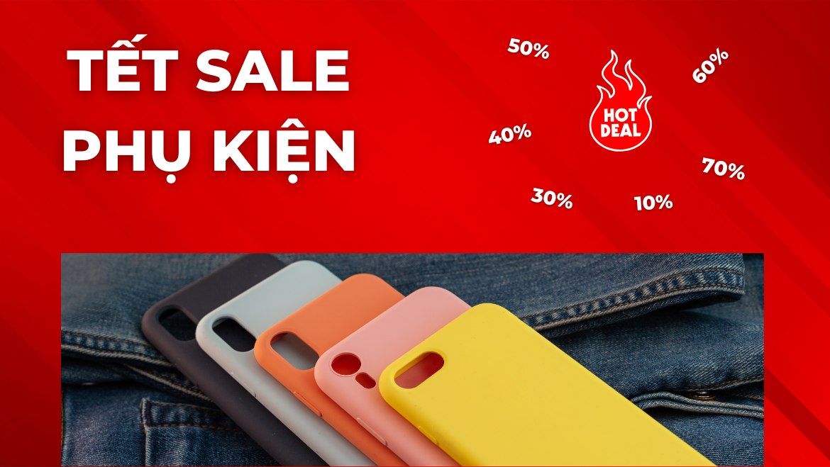 Săn Sale Tết phụ kiện điện thoại giảm giá đến 50% Săn Sale Tết phụ kiện điện thoại giảm giá đến 50%